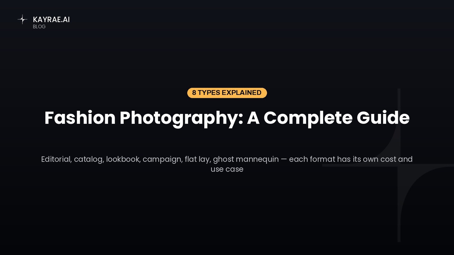 Fashion Photography: A Complete Guide