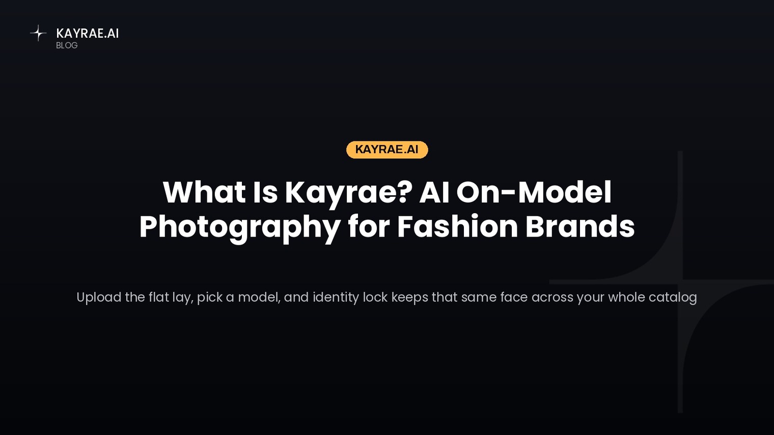 What Is Kayrae? AI On-Model Photography for Fashion Brands