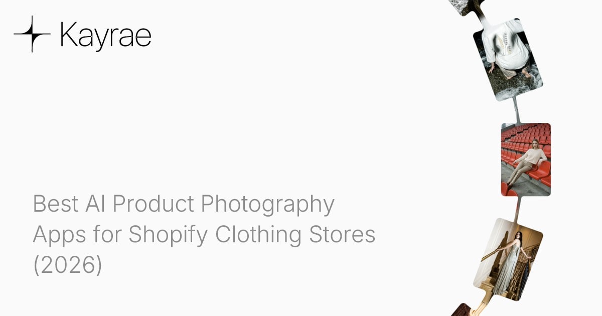 Best AI Product Photography Apps for Shopify Clothing Stores (2026)